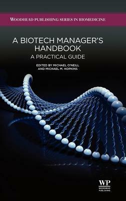 A Biotech Manager's Handbook: A Practical Guide by 