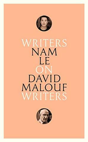 On David Malouf by Nam Le