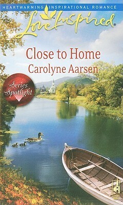 Close to Home by Carolyne Aarsen