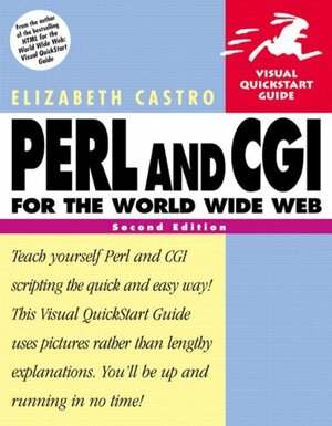 Perl and CGI for the World Wide Web by Elizabeth Castro