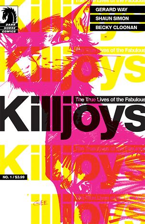 The True Lives of The Fabulous Killjoys #1 by Shaun Simon, Gerard Way, Becky Cloonan