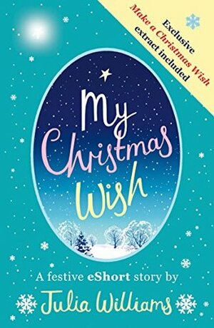 My Christmas Wish by Julia Williams