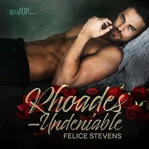 Rhoades—Undeniable by Felice Stevens