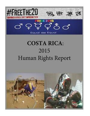 Costa Rica: 2015 Human Rights Report by United States Department of State