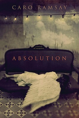 Absolution by Caro Ramsay