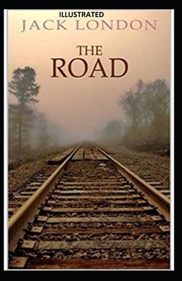 The Road Illustrated by Jack London