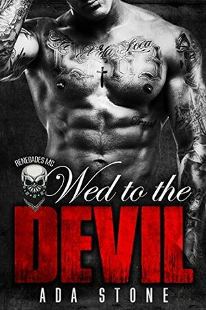 Wed to the Devil: Renegades MC by Ada Stone