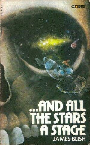 And All The Stars A Stage by James Blish