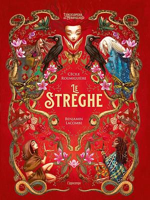 Le streghe by Benjamin Lacombe, Cécile Roumiguière, Cécile Roumiguière