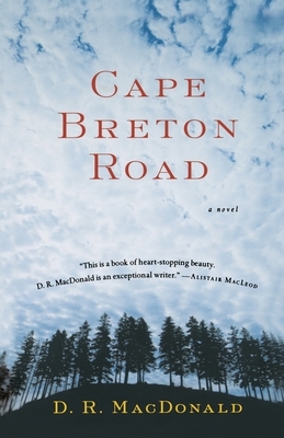 Cape Breton Road by D. R. MacDonald