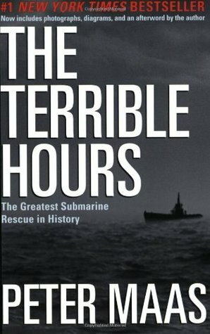 The Terrible Hours: The Greatest Submarine Rescue in History by Peter Maas