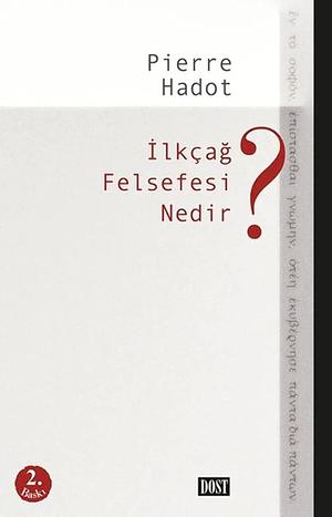 İlkçağ Felsefesi Nedir? by Muna Cedden, Pierre Hadot