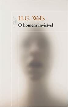 O Homem Invisível by H.G. Wells