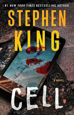 Cell: A Novel by Stephen King