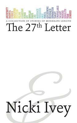 The 27th Letter: an A to Z blog challenge by Nicki Ivey