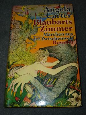 Blaubarts Zimmer : Märchen aus d. Zwischenwelt by Angela Carter