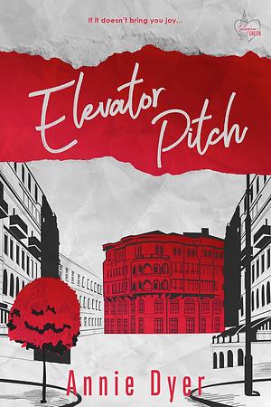 Elevator Pitch by Annie Dyer