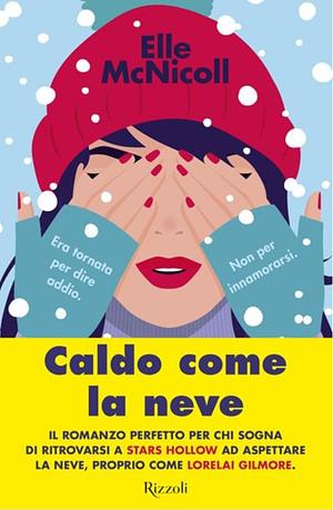 Caldo come la neve by Elle McNicoll