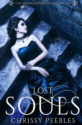 Lost Souls - Book 3 by Chrissy Peebles