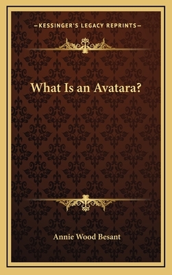 What Is an Avatara? by Annie Wood Besant