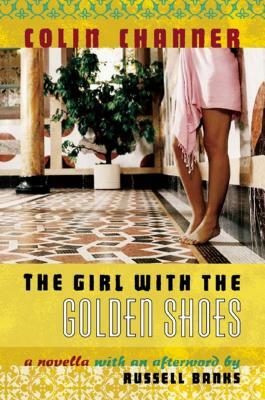 The Girl with the Golden Shoes by Colin Channer