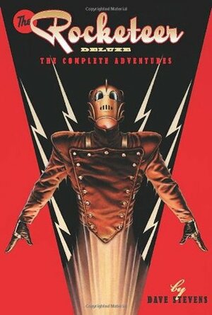 The Rocketeer: The Complete Adventures by Dave Stevens