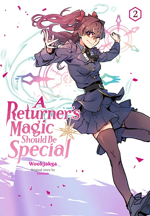 A Returner's Magic Should Be Special, Vol. 2 by Yook So-Nan