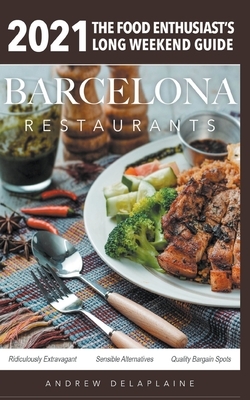 2021 Barcelona Restaurants by Andrew Delaplaine