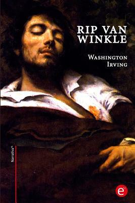 Rip Van Winkle by Washington Irving