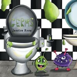 Germs by Jessica Rose