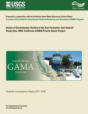 Status of Groundwater Quality in the San Fernando-San Gabriel Study Unit, 2005: California GAMA Priority Basin Project by Michael Land, Justin T. Kulongoski