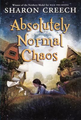 Absolutely Normal Chaos by Sharon Creech