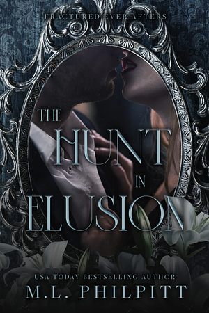 The Hunt in Elusion by M.L. Philpitt