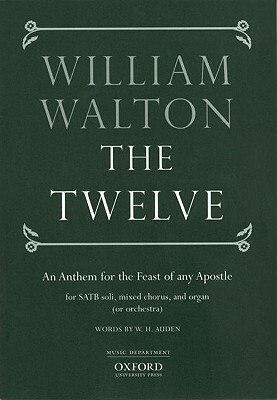 The Twelve: Vocal Score by William Walton