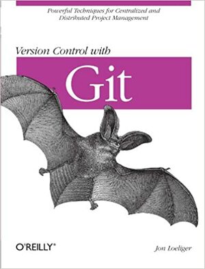 Version Control with Git by Jon Loeliger