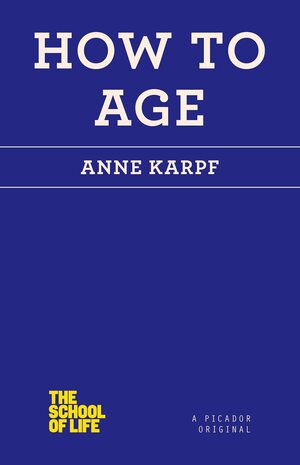چگونه پیر شویم by Anne Karpf