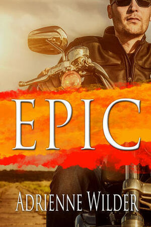 Epic by Adrienne Wilder