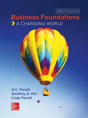 Loose-Leaf for Business Foundations by Geoffrey A. Hirt, O. C. Ferrell, Linda Ferrell
