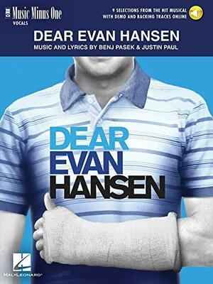 Dear Evan Hansen: Music Minus One Vocal by Benj Pasek, Justin Paul