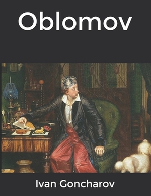 Oblomov by Ivan Goncharov