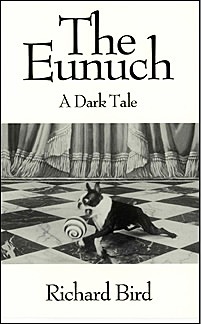 The Eunuch: a dark tale by Richard Bird