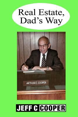 Real Estate Dad's Way by Jeff Cooper