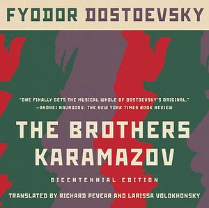 The Brothers Karamazov by Fyodor Dostoevsky