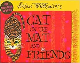 Cat On The Mat And Friends by Brian Wildsmith