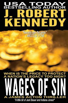 Wages of Sin by J. Robert Kennedy