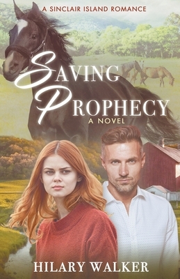 Saving Prophecy by Hilary Walker