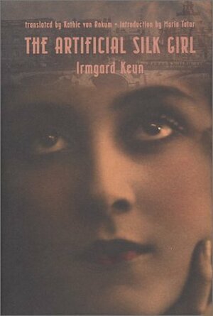 The Artificial Silk Girl by Irmgard Keun