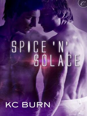 Spice 'n' Solace by K.C. Burn