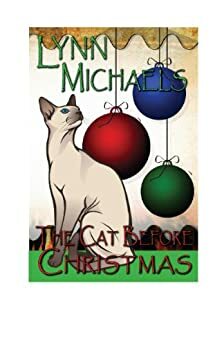 The Cat Before Christmas by Lynn Michaels