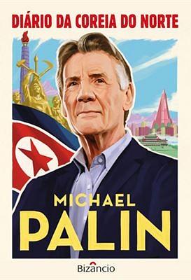Diário da Coreia do Norte by Michael Palin
